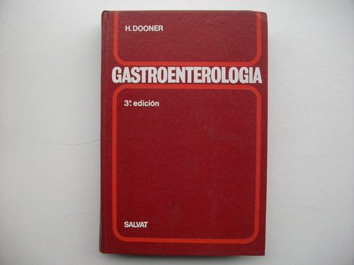 Gastroenterología - Hugo Dooner - Salvat / 3° Edición