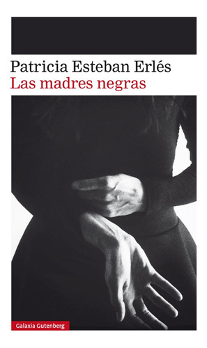 Libro Las Madres Negras - Esteban Erles, Patricia