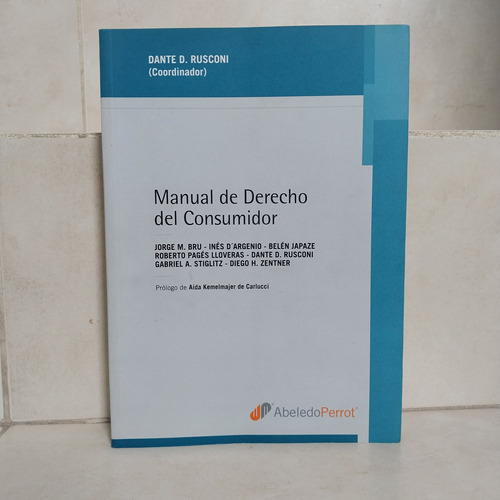 Manual De Derecho Del Consumidor. Dante D. Rusconi (coord)