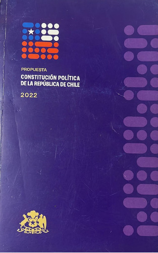 Libro Propuesta Constitución Política De Chile 2022(aa1146