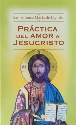 Practica Del Amor A Jesucristo 