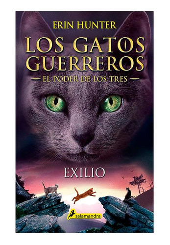 Libro Los Gatos Guerreros - El Poder De Los Tres: Exilio