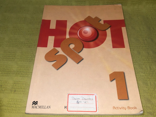 Hot Spot 1 Activity Book - Macmillan