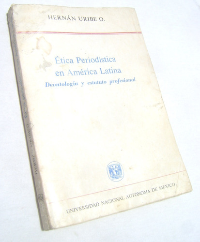 Ética Periodística En América Latina - Hernán Uribe O. 