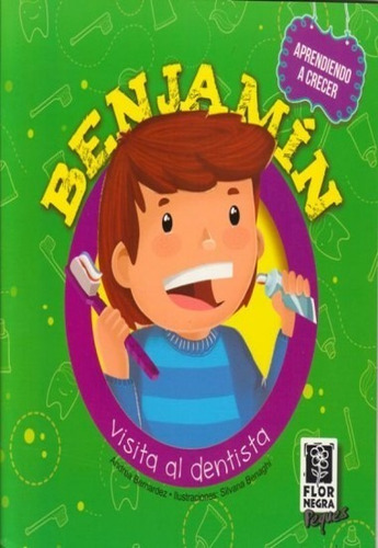Imagen 2 de 3 de Benjamín Visita Al Dentista. Colección: Aprendiendo A Crecer