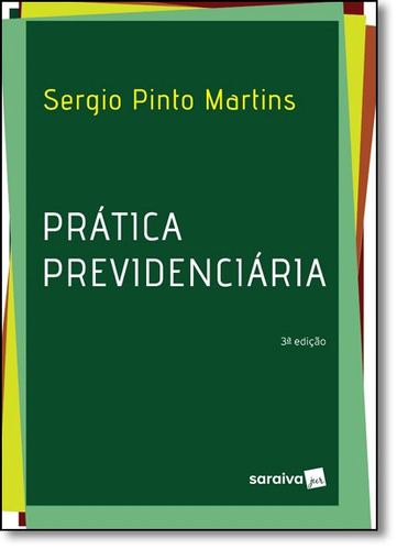 Pratica Previdenciaria - Saraiva - 3ed