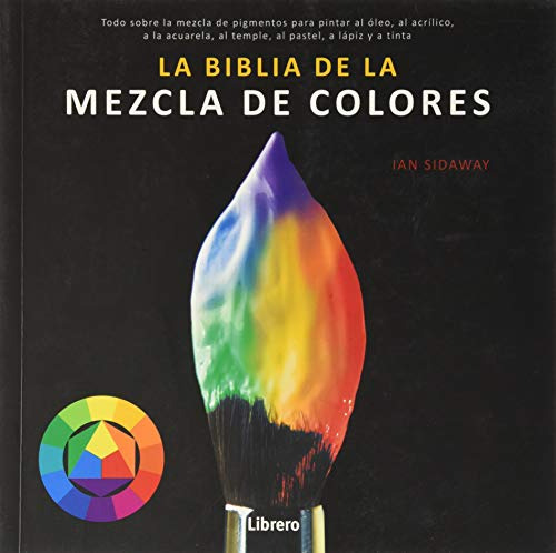 Libro Biblia De La Mezcla De Colores La De Sidaway Ian Ilus
