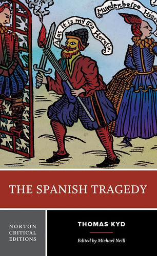 Libro: La Tragedia Española (norton Critical Editions)