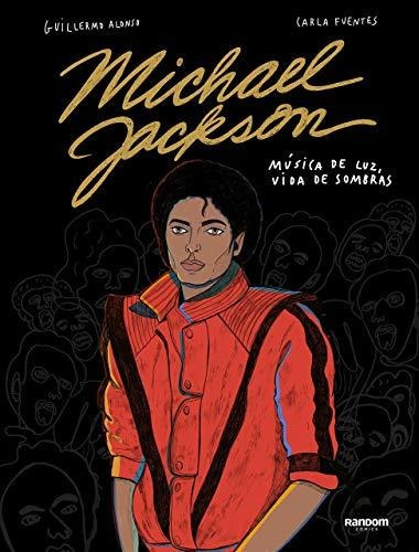 Michael Jackson: Música De Luz, Vida De Sombras (random Cómi