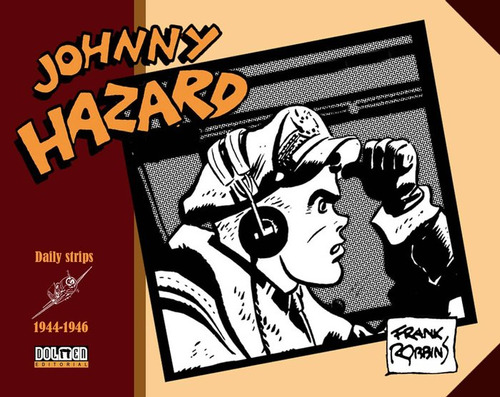 Johnny Hazard 1944 1946 - Robbins, Frank