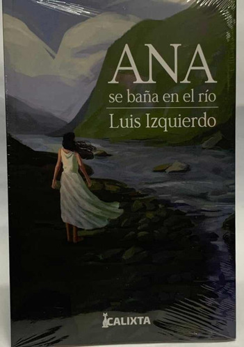 Ana Se Baña En El Rio - Luis Izquierdo 