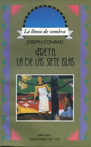 Freya La De Las Siete Islas, Joseph Conrad, Ed. Colihue 