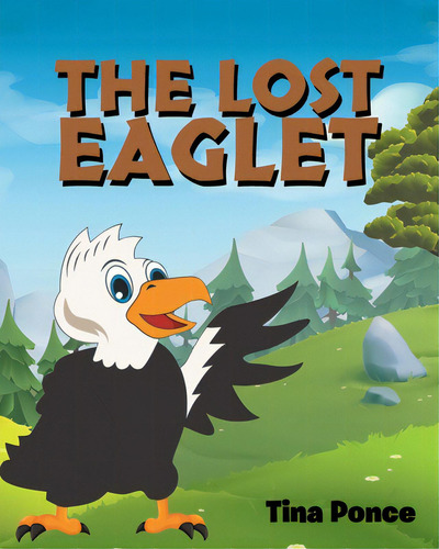 The Lost Eaglet, De Ponce, Tina. Editorial Page Pub Inc, Tapa Blanda En Inglés