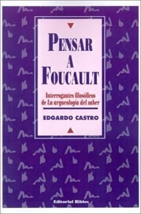 Pensar A Foucault - Castro Edgardo (libro)