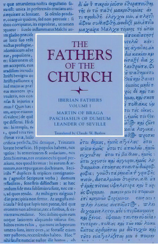 Iberian Fathers, Volume 1, De Martin Of Braga. Editorial Catholic University America Press, Tapa Blanda En Inglés