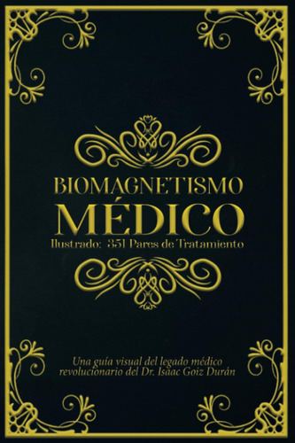 Libro: El Biomagnetismo Médico Ilustrado: 351 Pares De Trata