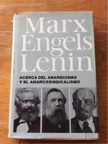 Acerca Del Anarquismo Y El Anarcosindicalismo Marx Engels