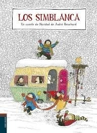 Simblanca Un Cuento De Navidad De Andre Bouchard (cartone)