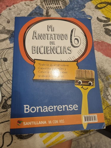 Libro Mi Anotatodo Del Biciencias 6 Bonaerense Santillana