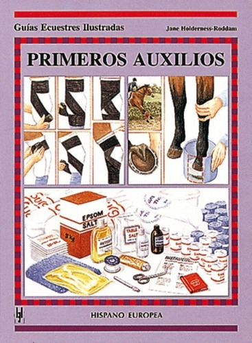 Primeros Auxilios . Guias Ecuestres Ilustradas