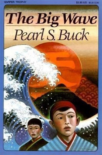The Big Wave - Pearl S. Buck
