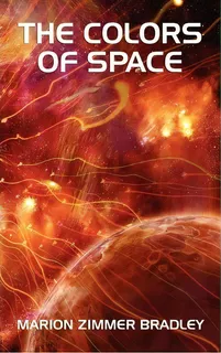 The Colors Of Space, De Marion Zimmer Bradley. Editorial Wildside Press, Tapa Dura En Inglés