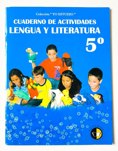Cuaderno De Actividades Lengua Y Literatura 5 Yo Estudio 