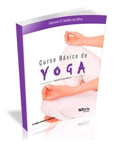 Livro Curso Basico De Yoga Teorico-pratico