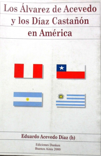 Los Álvarez De Acevedo Y Los Díaz Castañon En America 