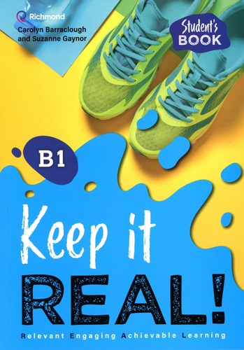 Keep It Real! B1 Student 's Book **novedad 2023** - Carolyn 