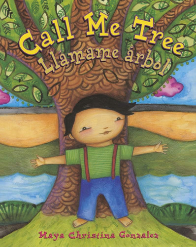 Libro: Call Me Tree Llamame Arbol (inglés Y Español) Editar