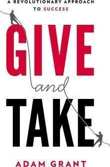 Give And Take - Adam Grant