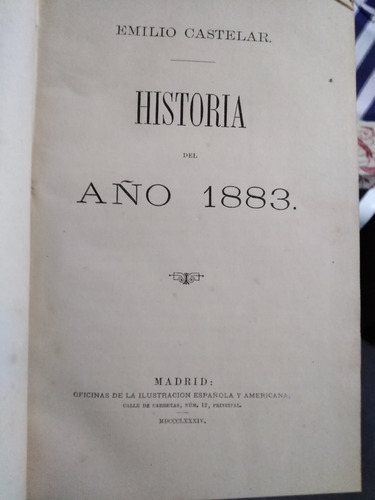 Historia Del Año 1883 - Emilio Castelar 