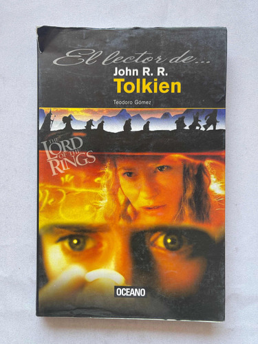 El Lector De Tolkien Teodoro Gómez Primera Edición