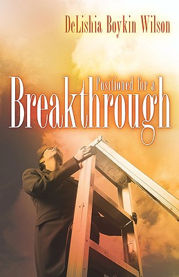 Libro Positioned For A Breakthrough - Wilson, Delishia Bo...