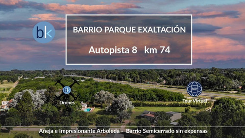 Imagen 4 de 5 de Tu Lote En Barrio Parque Exaltación! - Arbolado - Alambrado Con Cerco Olímpico.