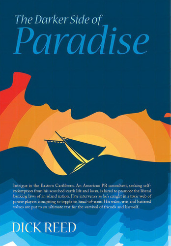 The Darker Side Of Paradise, De Reed, Dick. Editorial Authorhouse, Tapa Dura En Inglés