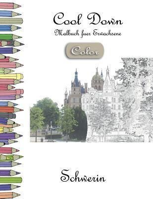 Cool Down [color] - Malbuch Fã¼r Erwachsene : Schwerin - ...