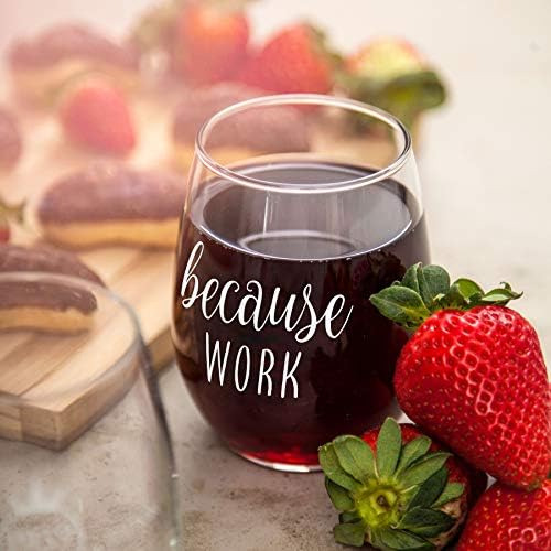 Because Work Divertida Copa De Vino Sin Tallo De 15 Oz ' Ide