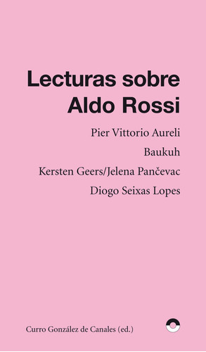 Libro Lecturas Sobre Aldo Rossi - Aureli, Pier Vittorio