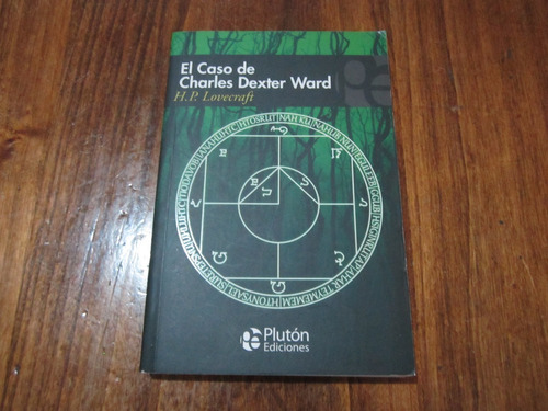 El Caso De Charles Dexter Ward - H. P. Lovecraft