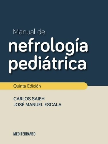 Libro Manual De Nefrologia Pediatrica 5ed.