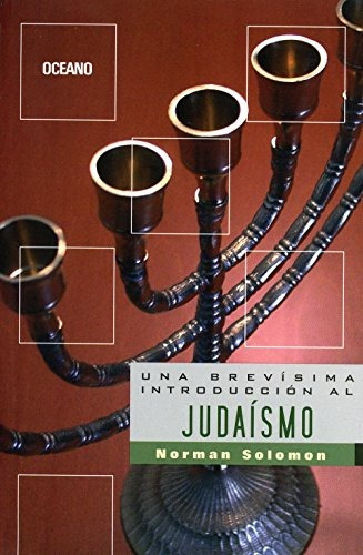 Una Brevísima Introducción Al Judaísmo, De Norman Solomon. Editorial Océano, Tapa Blanda En Español, 2008