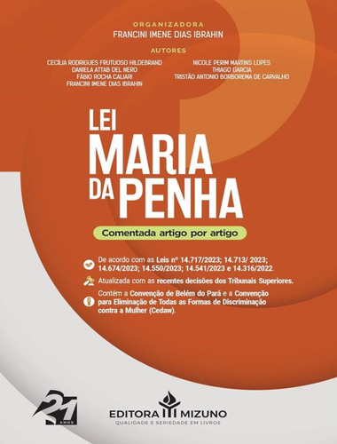 Lei Maria Da Penha Comentada Artigo Por Artigo, De Ibrahin, Francini Imene Dias. Editorial Editora Mizuno, Tapa Mole, Edición 1 En Português, 2024