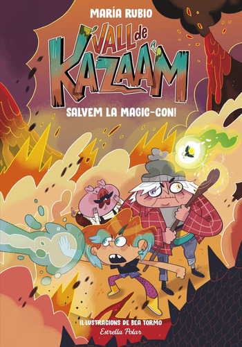 La Vall De Kazaam 2. Salvem La Magic-con! (libro Original)