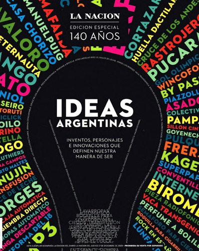 Ideas Argentinas    -   La Nacion Edición Especial 140 Años