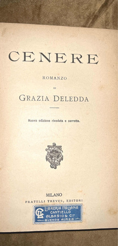 Grazia Deledda . Cenere Romanzo  Ed 1910. Novel Literatur