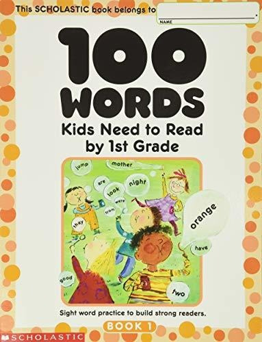 Book : 100 Words Kids Need To Read By 1st Grade Sight Word.