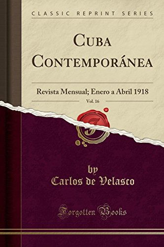 Cuba Contemporanea Vol 16: Revista Mensual