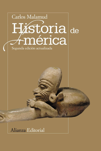 Historia De América, Carlos Malamud, Alianza